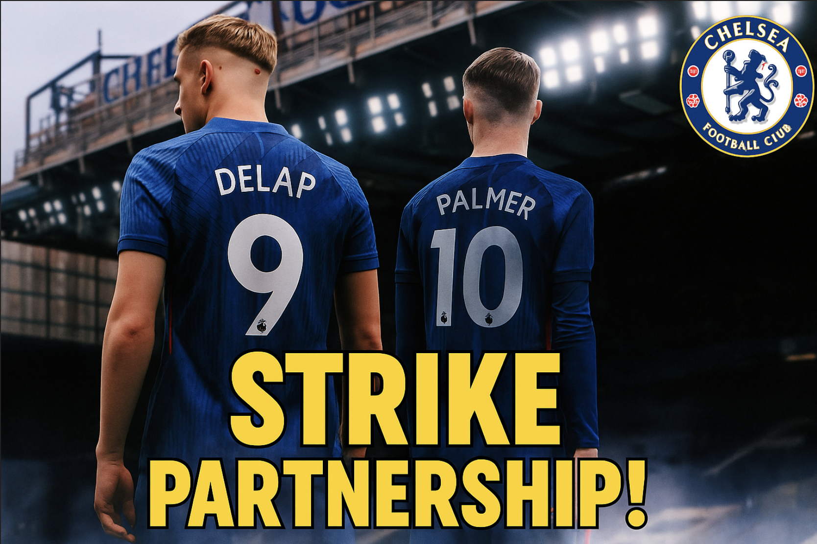 Cole Palmer Chelsea No.10 And Liam Delap Wears No.9 Shirt